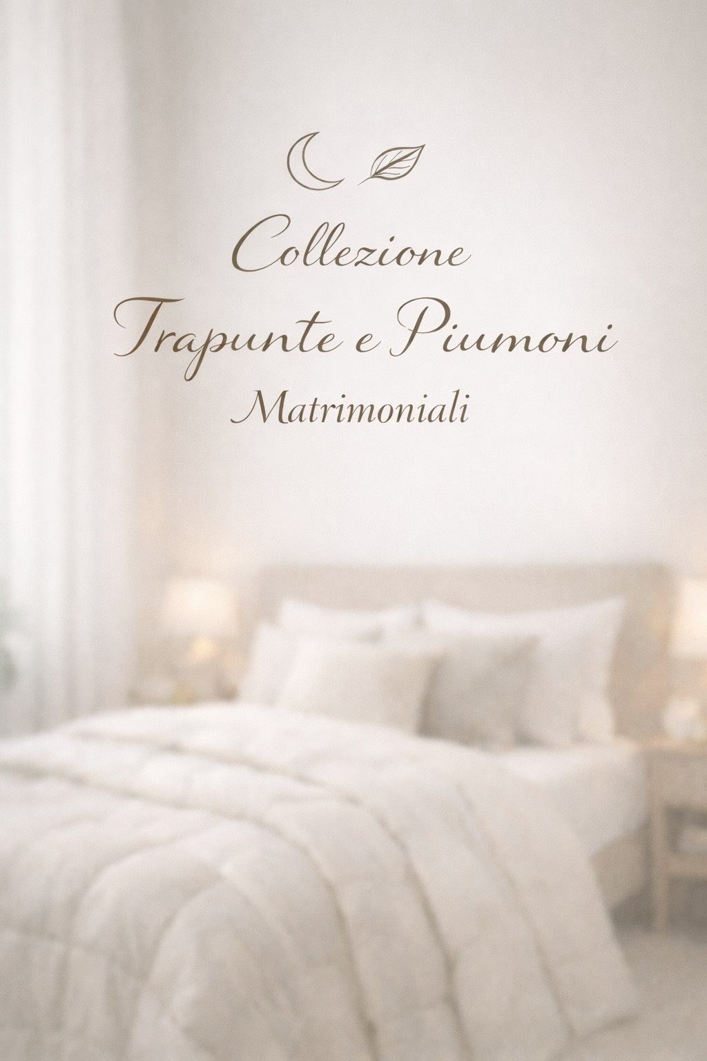 Trapunte e Piumoni matrimoniali ✨